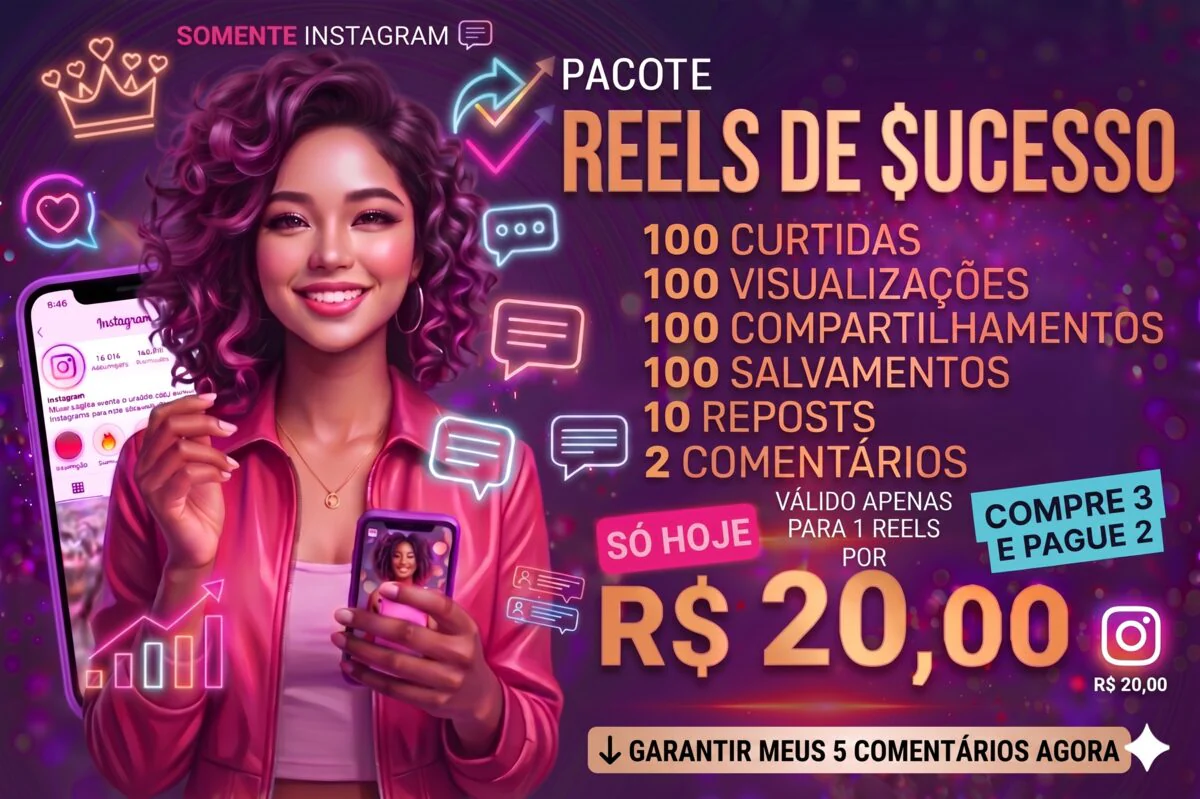Reels de Sucesso: pacote completo de engajamento por R$ 25,90