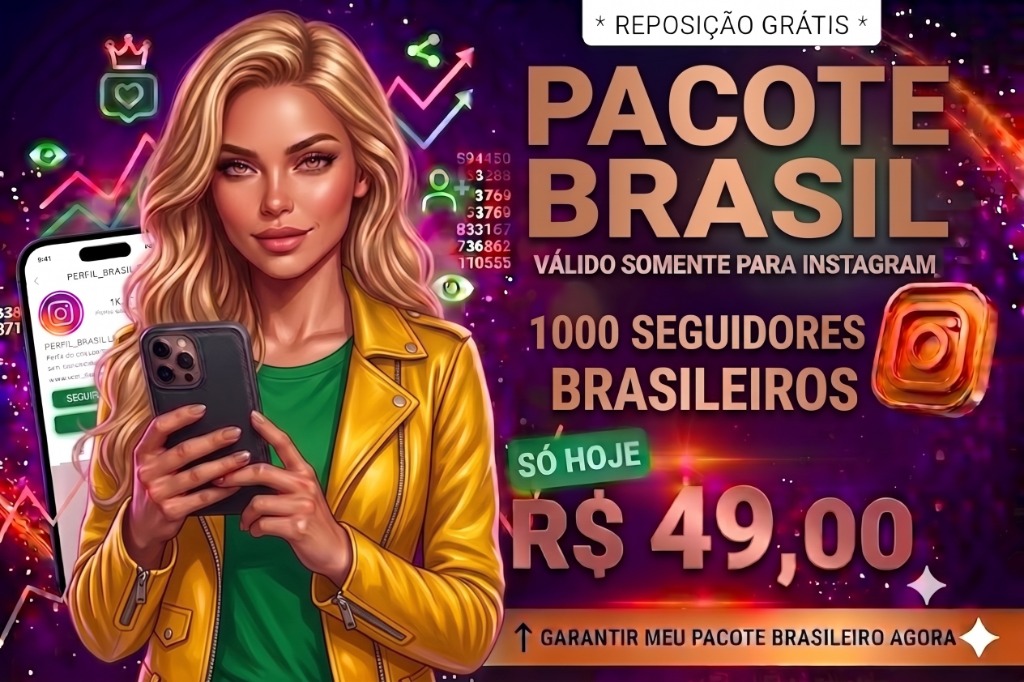 Pacote Brasil — 1.000 seguidores brasileiros no Instagram por R$49 · reposição grátis · sem bônus